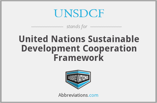 UNSDCF - United Nations Sustainable Development Cooperation Framework