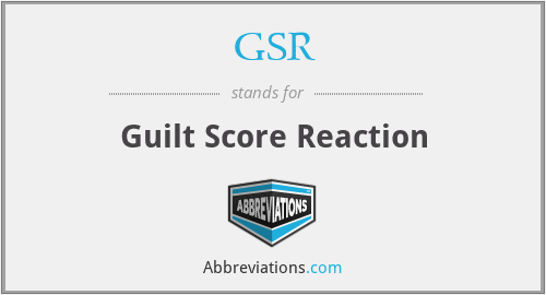 GSR - Guilt Score Reaction