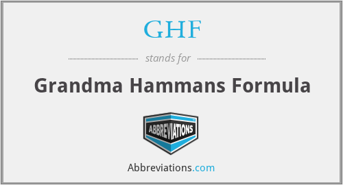 GHF - Grandma Hammans Formula