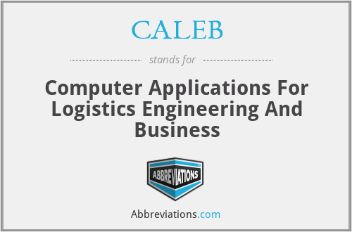 CALEB - Computer Applications For Logistics Engineering And Business