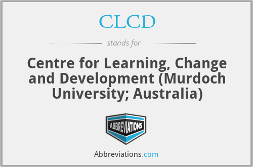 CLCD - Centre for Learning, Change and Development (Murdoch University; Australia)