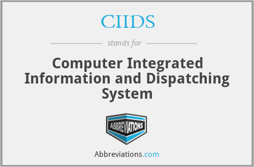 CIIDS - Computer Integrated Information and Dispatching System