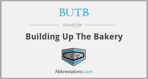 BUTB - Building Up The Bakery