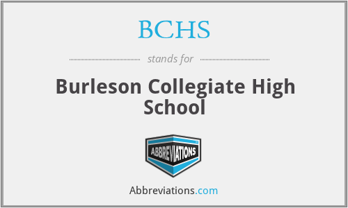 BCHS - Burleson Collegiate High School