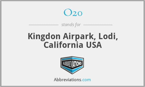 O20 - Kingdon Airpark, Lodi, California USA