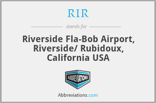 RIR - Riverside Fla-Bob Airport, Riverside/ Rubidoux, California USA