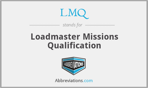 LMQ - Loadmaster Missions Qualification