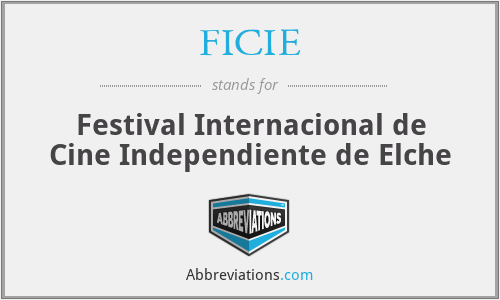 FICIE - Festival Internacional de Cine Independiente de Elche