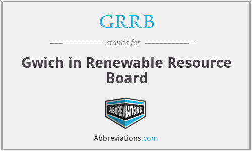 GRRB - Gwich in Renewable Resource Board