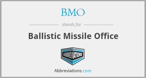 BMO - Ballistic Missile Office