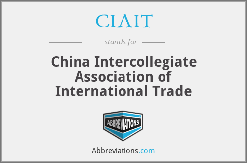CIAIT - China Intercollegiate Association of International Trade