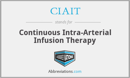 CIAIT - Continuous Intra-Arterial Infusion Therapy