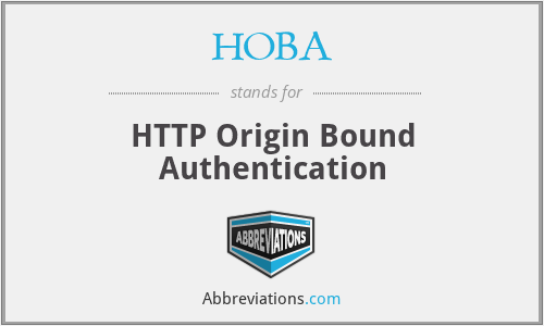 HOBA - HTTP Origin Bound Authentication