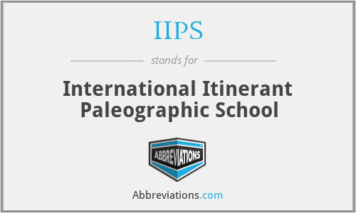 IIPS - International Itinerant Paleographic School