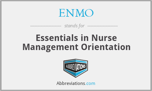 ENMO - Essentials in Nurse Management Orientation