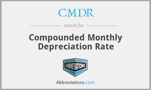 CMDR - Compounded Monthly Depreciation Rate