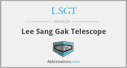LSGT - Lee Sang Gak Telescope