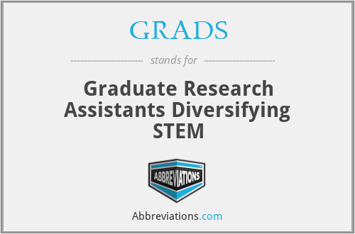 GRADS - Graduate Research Assistants Diversifying STEM
