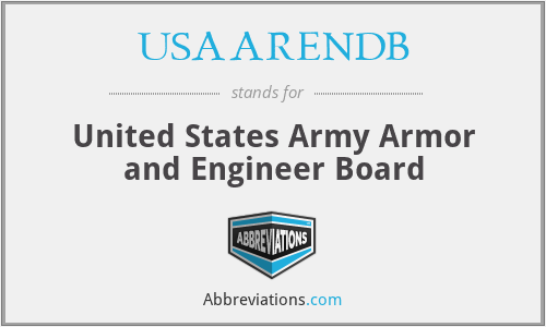 USAARENDB - United States Army Armor and Engineer Board