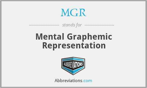 MGR - Mental Graphemic Representation