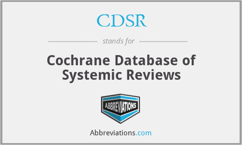 CDSR - Cochrane Database of Systemic Reviews