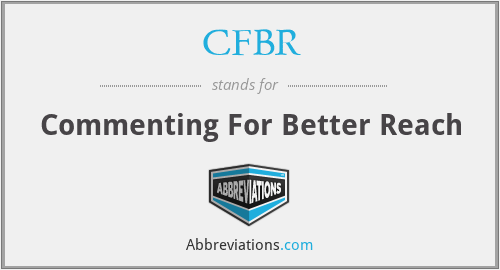 CFBR - Commenting For Better Reach