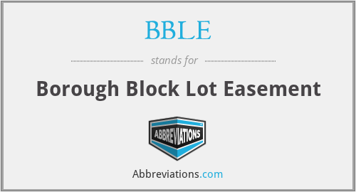 BBLE - Borough Block Lot Easement