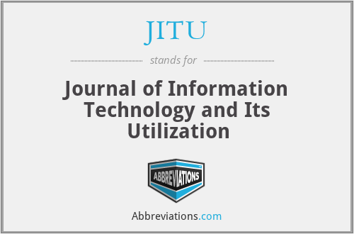 JITU - Journal of Information Technology and Its Utilization