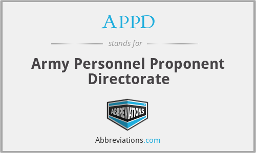 APPD - Army Personnel Proponent Directorate
