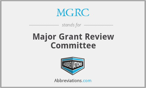 MGRC - Major Grant Review Committee