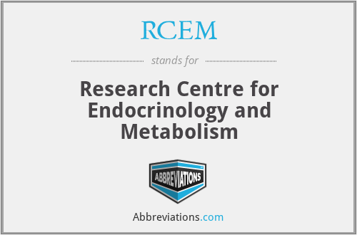 RCEM - Research Centre for Endocrinology and Metabolism