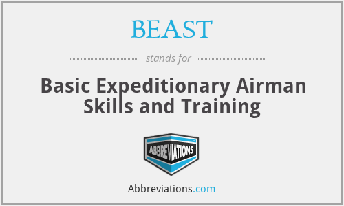 BEAST - Basic Expeditionary Airman Skills and Training