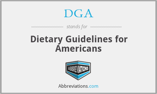 DGA - Dietary Guidelines for Americans