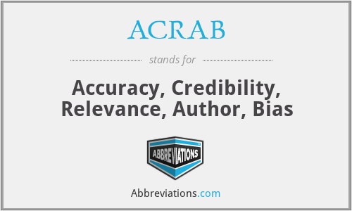 ACRAB - Accuracy, Credibility, Relevance, Author, Bias