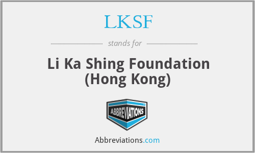LKSF - Li Ka Shing Foundation (Hong Kong)