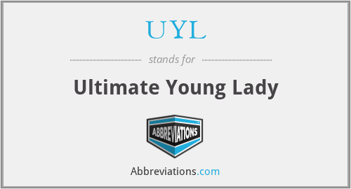 UYL - Ultimate Young Lady
