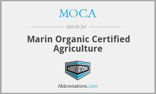 MOCA - Marin Organic Certified Agriculture