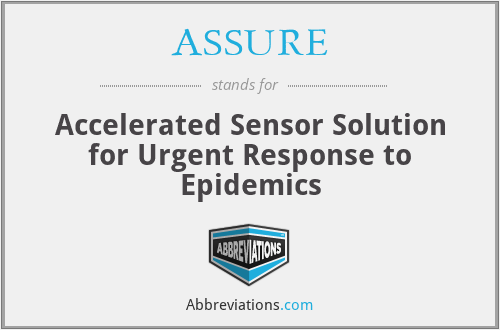 ASSURE - Accelerated Sensor Solution for Urgent Response to Epidemics