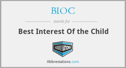 BIOC - Best Interest Of the Child