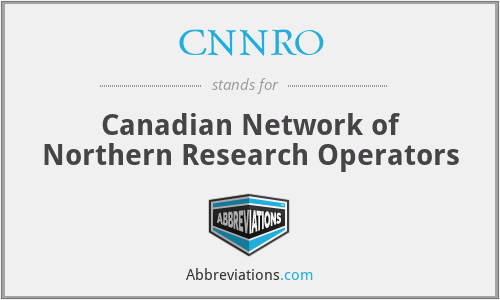 CNNRO - Canadian Network of Northern Research Operators