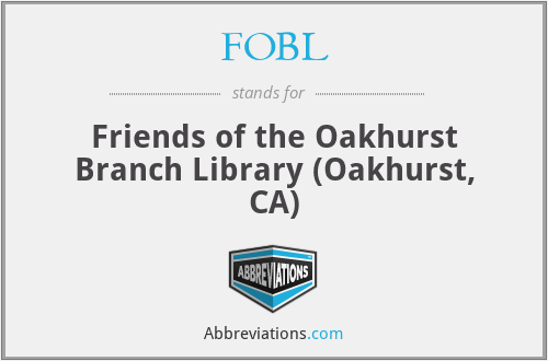FOBL - Friends of the Oakhurst Branch Library (Oakhurst, CA)