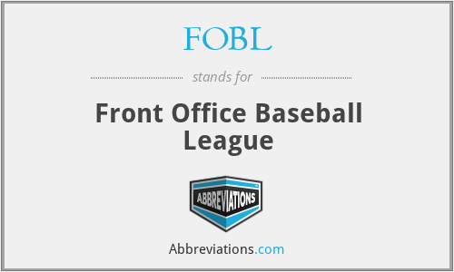 FOBL - Front Office Baseball League