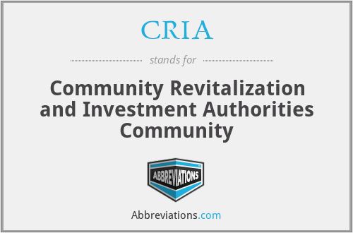 CRIA - Community Revitalization and Investment Authorities Community