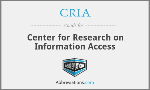 CRIA - Center for Research on Information Access
