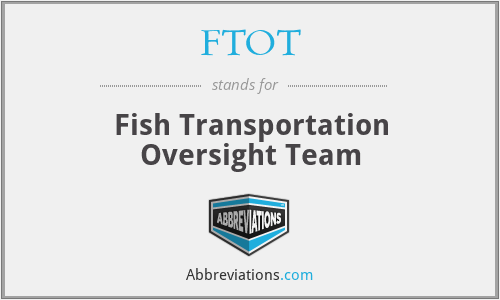 FTOT - Fish Transportation Oversight Team