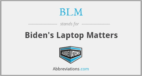 BLM - Biden's Laptop Matters