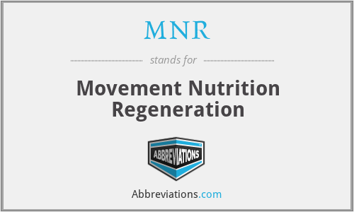 MNR - Movement Nutrition Regeneration
