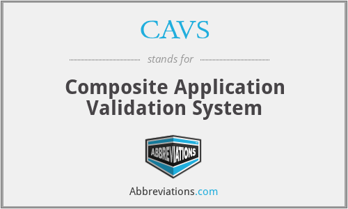 CAVS - Composite Application Validation System