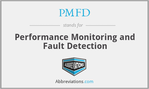 PMFD - Performance Monitoring and Fault Detection