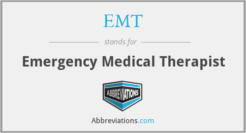 EMT - Emergency Medical Therapist